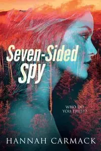 Seven-Sided Spy - Hannah Carmack