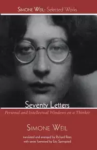 Seventy Letters - Simone Weil