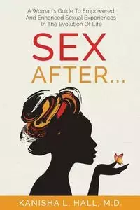 Sex After... - Hall KaNisha L.