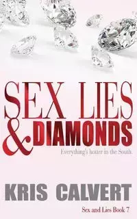 Sex, Lies & Diamonds - Kris Calvert