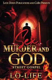 Sex, Murder and God - Lo-Life