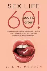 Sex life begins after... 60! - Julia Morren