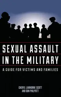 Sexual Assault in the Military - Cheryl Lawhorne-Scott