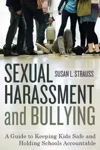 Sexual Harassment and Bullying - Susan Strauss