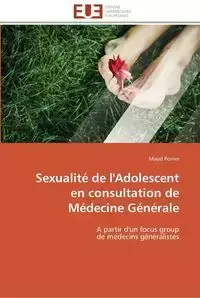 Sexualité de l'adolescent en consultation de médecine générale - POIRIER-M