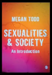 Sexualities and Society - Todd Megan