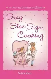 Sexy Star Sign Cooking - Sabra Ricci