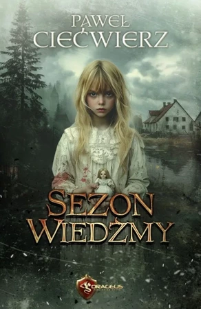 Sezon Wiedźmy - Paweł Ciećwierz