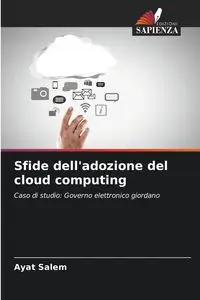 Sfide dell'adozione del cloud computing - Salem Ayat