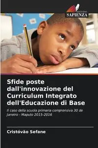 Sfide poste dall'innovazione del Curriculum Integrato dell'Educazione di Base - Sefane Cristóvão