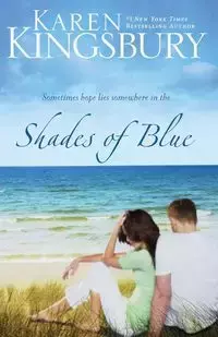 Shades of Blue - Karen Kingsbury