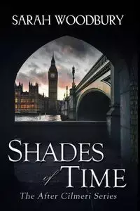 Shades of Time - Sarah Woodbury