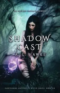 Shadow Cast - Hawke A.L.