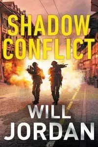 Shadow Conflict - Jordan Will