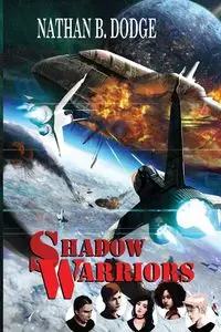 Shadow Warriors - Nathan B. Dodge