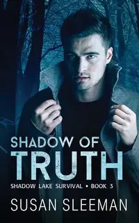 Shadow of Truth - Susan Sleeman