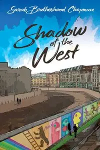 Shadow of the West - Sarah Chapman Brotherhood