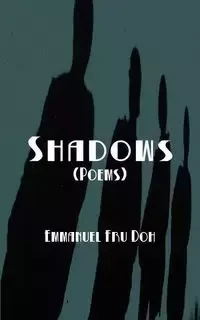 Shadows - Emmanuel Doh Fru