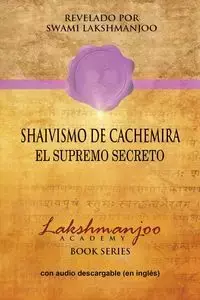 Shaivismo De Cachemira - Lakshmanjoo Swami
