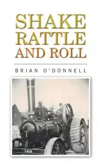 Shake, rattle and roll - O'Donnell. Brian