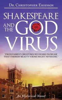 Shakespeare and the God Virus - Christopher Eriksson