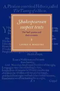 Shakespearean Suspect Texts - Maguire Laurie E.