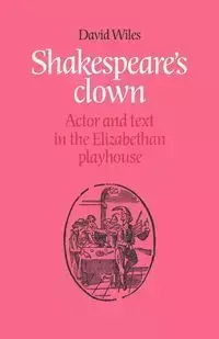 Shakespeare's Clown - David Wiles Dr