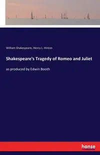 Shakespeare's Tragedy of Romeo and Juliet - William Shakespeare