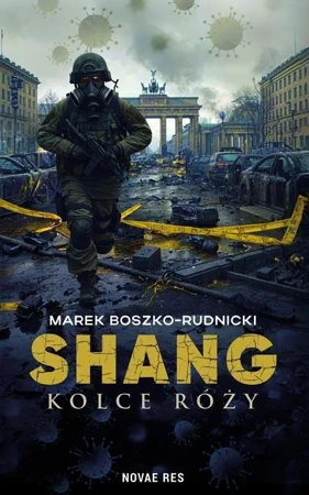 Shang. Kolce róży - Marek Boszko-Rudnicki