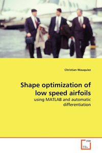 Shape optimization of low speed airfoils - christian wauquiez