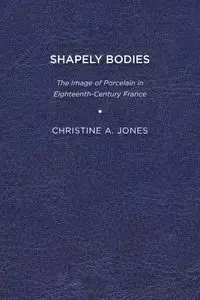 Shapely Bodies - Christine A. Jones