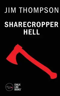 Sharecropper Hell - Jim Thompson