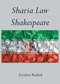 Sharia Law Shakespeare - Rashidi Feridon