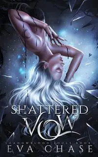 Shattered Vow - Chase Eva