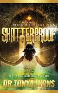 Shatterproof - Tonya Lyons