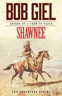 Shawnee - Bob Giel