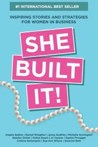 She Built It! - Angela Sedran