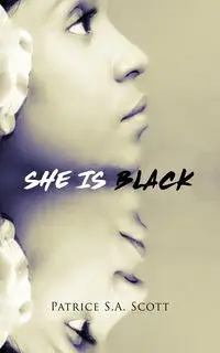 She Is Black - Scott Patrice S.A.