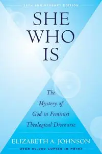 She Who Is - Johnson Elizabeth  A.