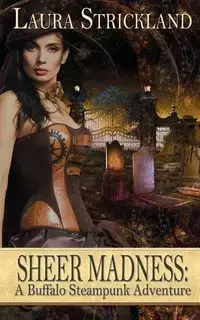 Sheer Madness - Laura Strickland