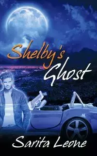 Shelby's Ghost - Leone Sarita