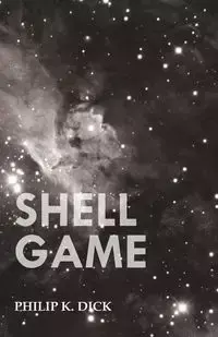 Shell Game - Dick Philip K.