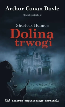 Sherlock Holmes. Dolina trwogi - Arthur Doyle Conan