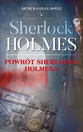 Sherlock Holmes. Powrót Sherlocka Holmesa - Arthur Doyle Conan