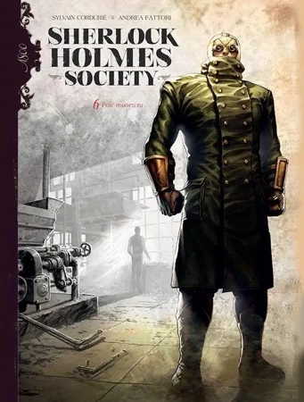 Sherlock Holmes Society T.6 Pole manewru - Sylvain Corduri