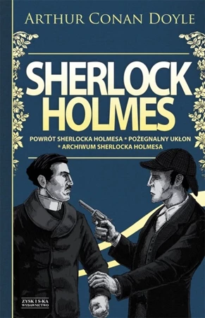 Sherlock Holmes powrót Sherlocka Holmesa pożegnalny ukłon archiwum Sherlocka Holmesa - Arthur Conan Doyle