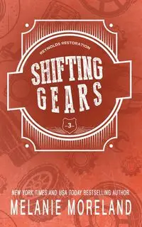 Shifting Gears - Melanie Moreland