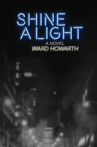 Shine A Light - Ward Howarth