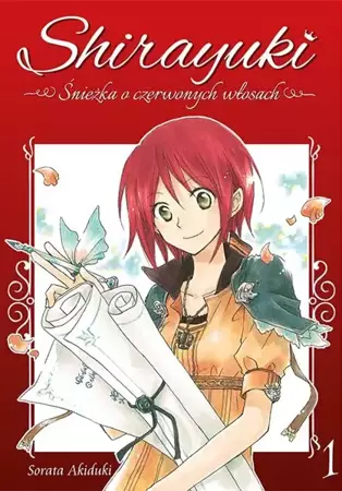 Shirayuki. Śnieżka o czerwonych włosach. Tom 1 - Sorata Akiduki