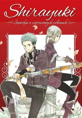 Shirayuki. Śnieżka o czerwonych włosach. Tom 3 - Sorata Akiduki